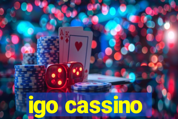 igo cassino